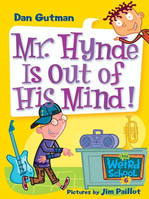 Dan Gutman创作的Mr. Hynde Is Out of His Mind!作品的详细信息 - 可供借阅